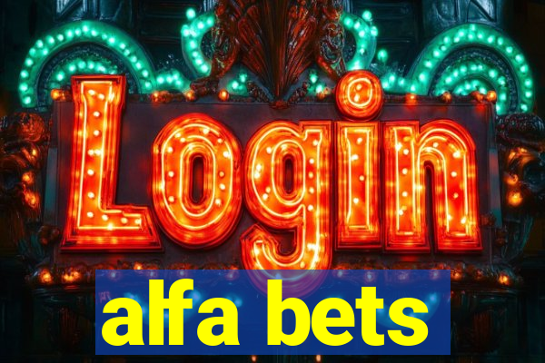 alfa bets